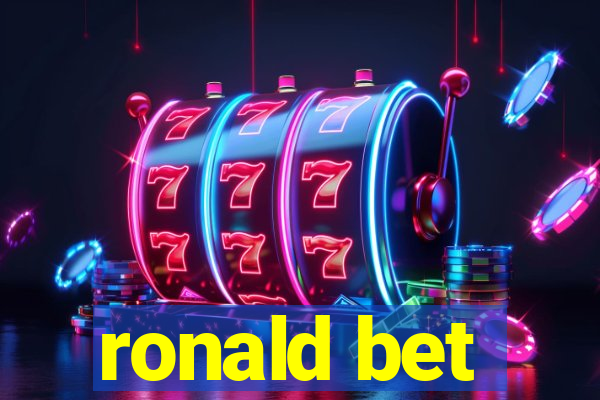 ronald bet